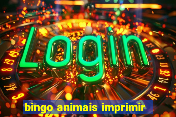 bingo animais imprimir